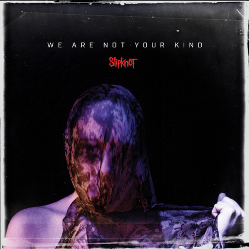 Slipknot – We Are Not Your Kind (CD Album) EU 2019