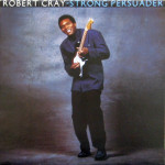Robert Cray – Strong Persuader [ LP, Album ] 86 CA