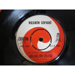 Nesrin Sipahi – Oldu Mu Ya! / Bülbülün Çilesi (Plak, 45lik) 1967