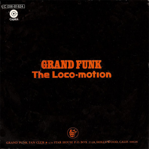 Grand Funk – The Loco-Motion (7", 45 RPM) 1974 Germany