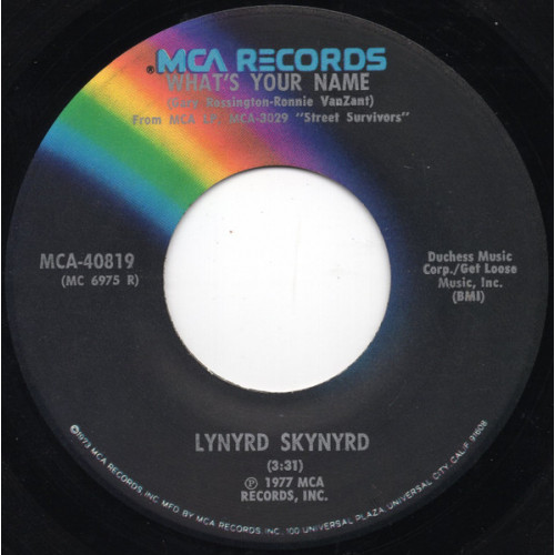Lynyrd Skynyrd – What's Your Name (7", 45 RPM) 1977 USA Lynyrd Skynyrd – What's Your Name (7", 45 RPM) 1977 USA