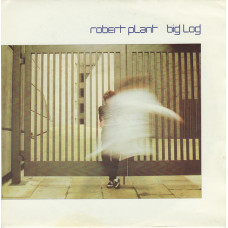 Robert Plant – Big Log (7", 45 RPM) 1983 UK