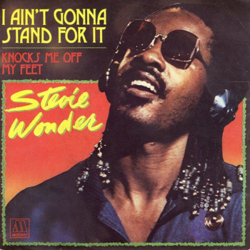 Stevie Wonder – I Ain't Gonna Stand For It (7", 45 RPM) 1980 France Stevie Wonder – I Ain't Gonna Stand For It (7", 45 RPM) 1980 France