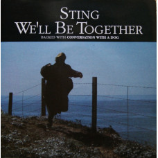Sting – We'll Be Together (7", 45 RPM) 1987 UK