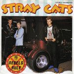 Stray Cats ‎– Rebels Rule (45 RPM) 1983 Europe