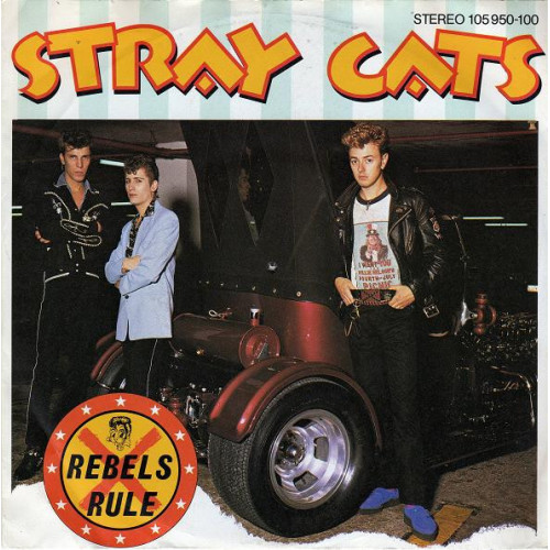 Stray Cats ‎– Rebels Rule (45 RPM) 1983 Europe