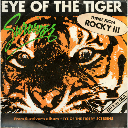 Survivor – Eye Of The Tiger (Theme From Rocky III) (7", 45 RPM) 1982 France