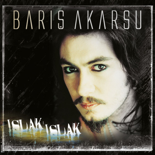 Barış Akarsu – Islak Islak [ LP, Album ] 2020 TR