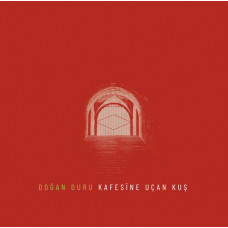 Doğan Duru – Kafesine Uçan Kuş (LP Album) TR 2023