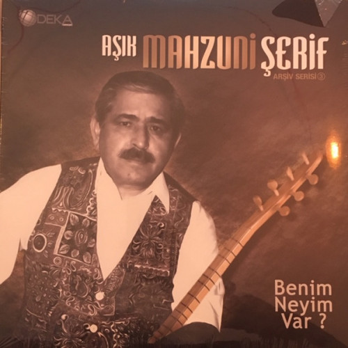 Aşık Mahzuni Şerif – Benim Neyim Var? [ LP, Album ] 2017 TR 