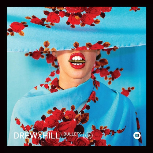 DrewxHill – Bullets EP (Remix) US 2015 SIFIR