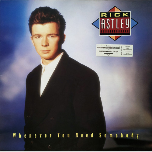 Rick Astley – Whenever You Need Somebody (LP) 1987 Europe