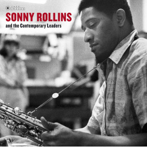Sonny Rollins – Sonny Rollins And The Contemporary Leaders [ LP, Album ] 2018 Europe