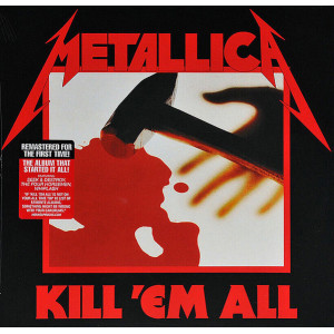 Metallica – Kill 'Em All  [ LP, Album, Remastered ] 2016 Europe