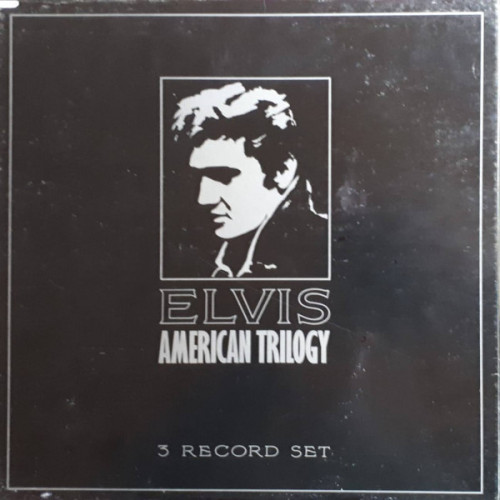 Elvis Presley – Elvis American Trilogy (3 LP) 1981 UK Elvis Presley – Elvis American Trilogy (3 LP) 1981 UK