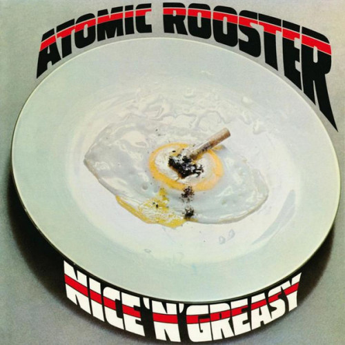 Atomic Rooster – Nice 'n' Greasy [ LP, Album ] 2019 Europe