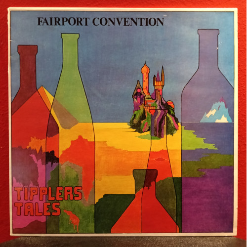 Fairport Convention – Tipplers Tales (LP) 1978 Scandinavia