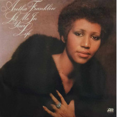 Aretha Franklin – Let Me In Your Life