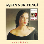 Aşkın Nur Yengi – Sevgiliye...
