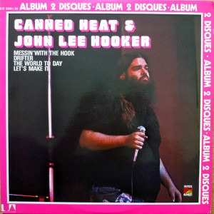 Canned Heat & John Lee Hooker – Canned Heat & John Lee Hooker (2 X LP) Dönem Baskı Fransa