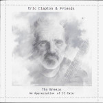 Eric Clapton & Friends – The Breeze (An Appreciation Of JJ Cale) 2014 Europe