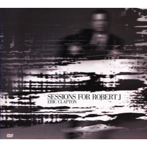 Eric Clapton – Sessions For Robert J (CD) Eric Clapton – Sessions For Robert J (CD)