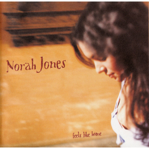 Norah Jones – Feels Like Home Norah Jones – Feels Like Home