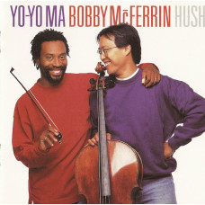 Bobby McFerrin & Yo-Yo Ma – Hush (CD)