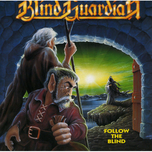 Blind Guardian – Follow The Blind Blind Guardian – Follow The Blind