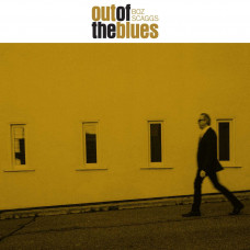 Boz Scaggs – Out Of The Blues (CD) 2018 UK & Europe, SIFIR