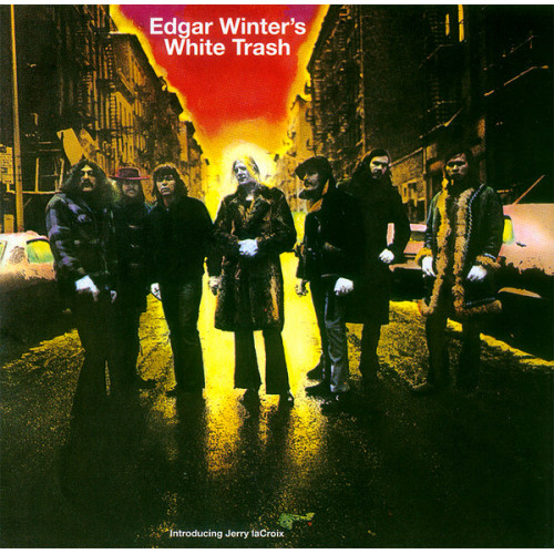 Edgar Winter's White Trash – Edgar Winter's White Trash Edgar Winter's White Trash – Edgar Winter's White Trash