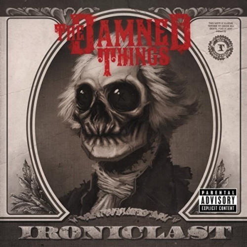 The Damned Things – Ironiclast (CD) 2010 Europe The Damned Things – Ironiclast (CD) 2010 Europe