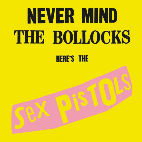 Sex Pistols – Never Mind The Bollocks Here's The Sex Pistols (CD) 2012 SIFIR Sex Pistols – Never Mind The Bollocks Here's The Sex Pistols (CD) 2012 SIFIR