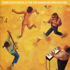 Emir Kusturica & The No Smoking Orchestra – Unza Unza Time (CD) 2000 Europe