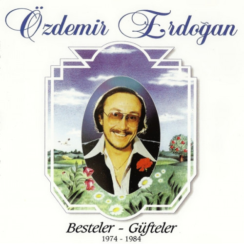 Özdemir Erdoğan - Besteler-Güfteler 1974-1984 (CD)