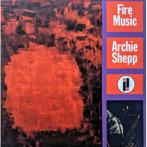 Archie Shepp – Fire Music (Sıfır) 2019 LP