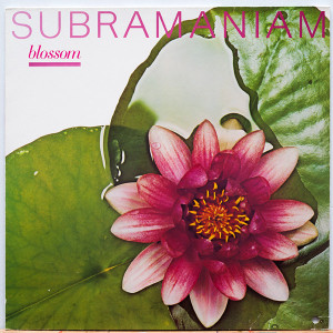 Subramaniam – Blossom
