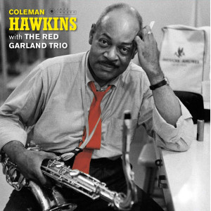 Coleman Hawkins With The Red Garland Trio – Coleman Hawkins With The Red Garland Trio (LP) 2019 Avrupa, SIFIR