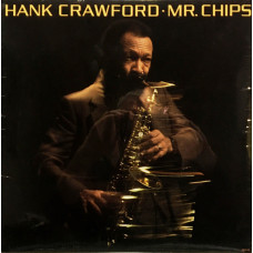 Hank Crawford – Mr. Chips