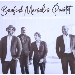 Branford Marsalis Quartet ‎– The Secret Between The Shadow And The Soul (LP) 2019 Avrupa, SIFIR