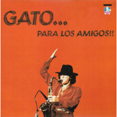 Gato Barbieri ‎– Gato... Para Los Amigos (2 × Vinyl) UK 1984 Ingiliz Baskı