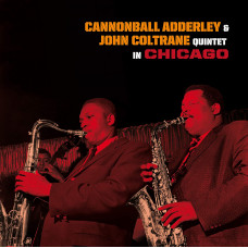 Cannonball Adderley, John Coltrane – Quintet In Chicago (Sıfır) 2021 LP