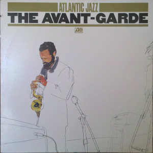 Various – Atlantic Jazz - The Avant-Garde (Plak) 1986 Kanada Baskı
