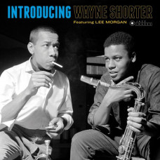Wayne Shorter - Introducing Wayne Shorter / Featuring Lee Morgan (Limited Edition LP) 2019 Avrupa, SIFIR
