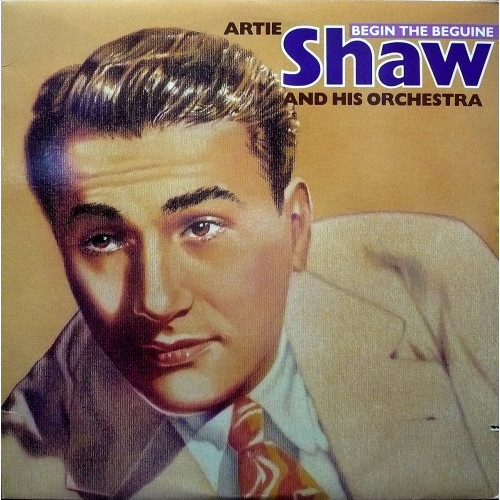 Artie Shaw - Begin The Beguine
