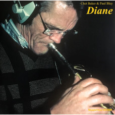 Chet Baker & Paul Bley – Diane (LP) 2017 Avrupa, SIFIR