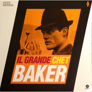 Chet Baker Sextet – Il Grande Chet Baker (Sıfır Plak) 2018 Avrupa baskı