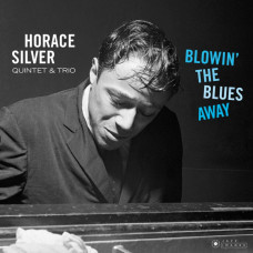 The Horace Silver Quintet & Trio – Blowin' The Blues Away (Sıfır Plak) 2020 EU