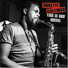 Ornette Coleman - This Is Our Music (LP)