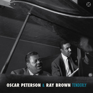 Oscar Peterson & Ray Brown – Tenderly (LP) 2019 Avrupa, SIFIR